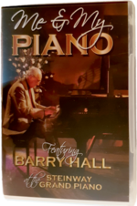 Me and My Piano, featuring Barry Hall at the Steinway piano